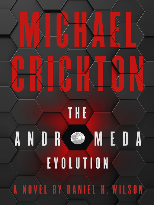 Title details for The Andromeda Evolution by Michael Crichton - Available
